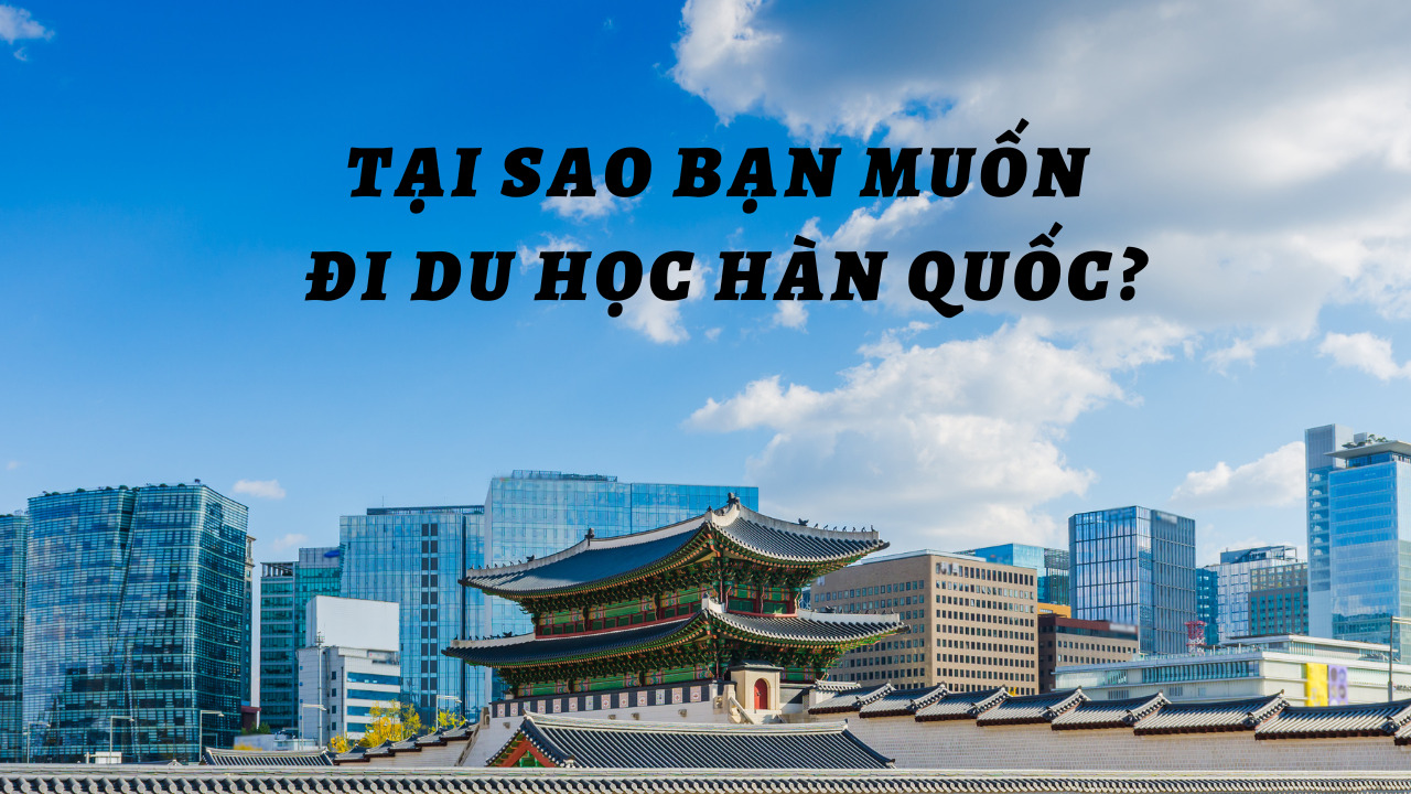 Thời Gian Học Ở Hàn Quốc Với Từng Loại Visa