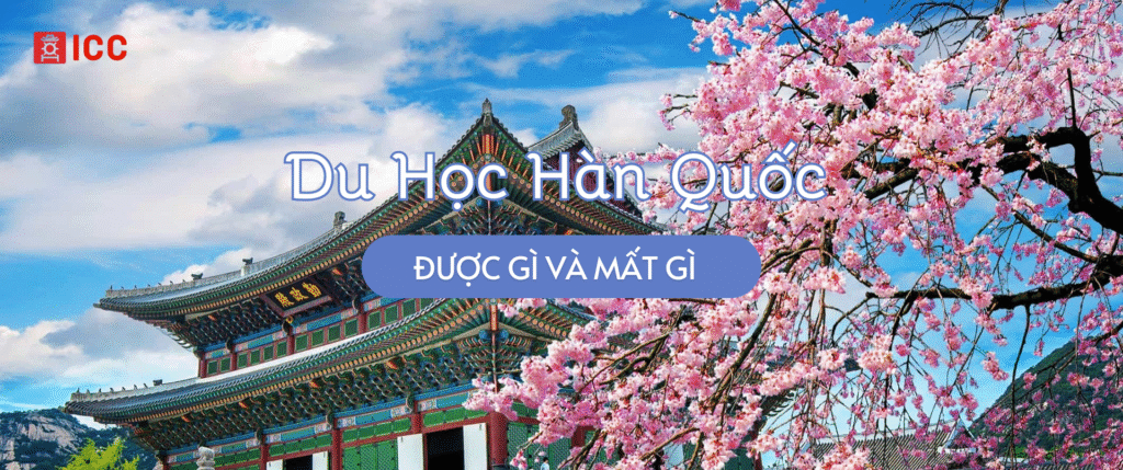 Điều Kiện Du Học Hàn Quốc