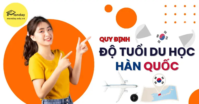 Độ tuổi lý tưởng nhất để đăng ký các chương trình du học Hàn Quốc thường nằm trong khoảng 18 - 25 tuổi.