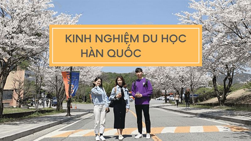Điều kiện du học Hàn Quốc cần những gì?